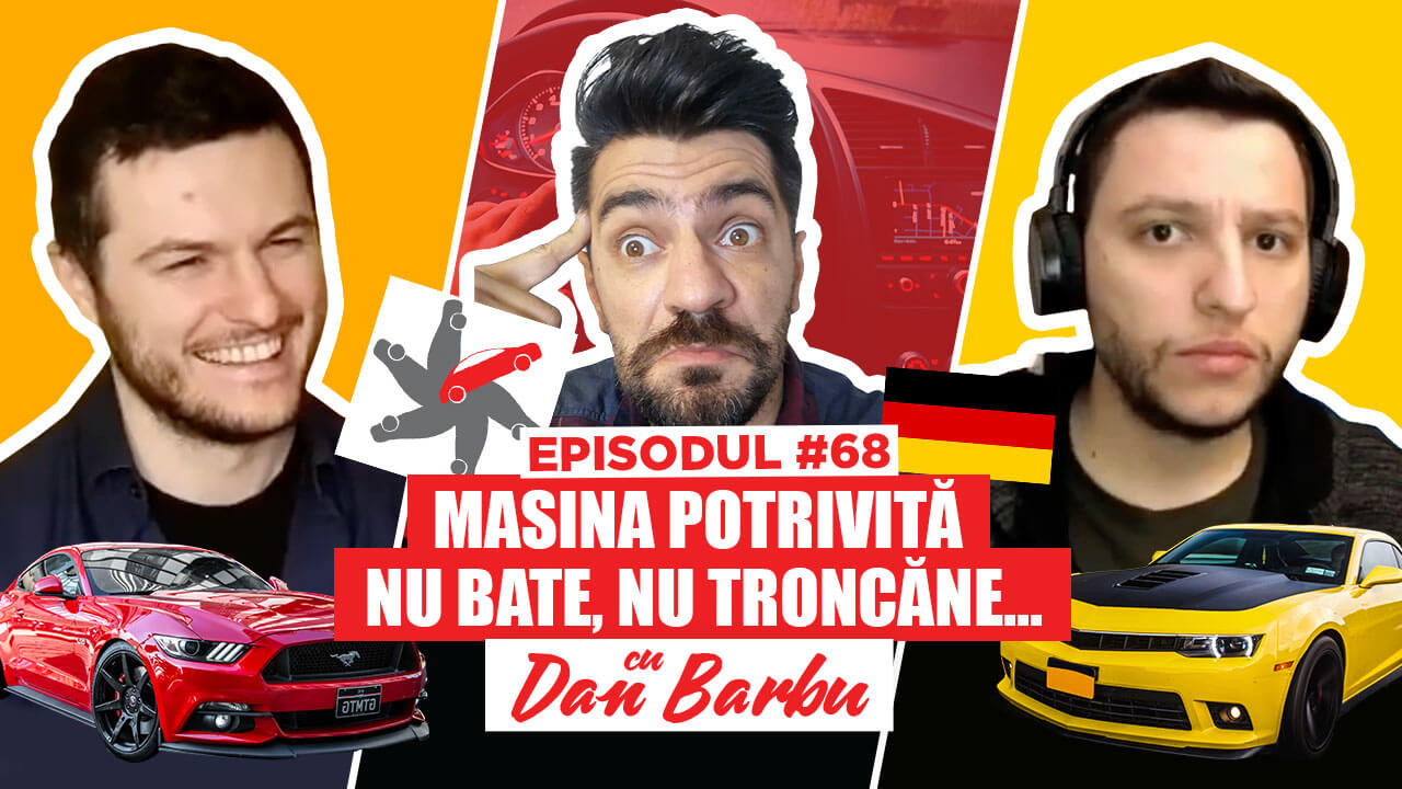 #68 Dan Barbu, Masina Potrivită nu bate, nu troncăne.. – Podcastul de VINERI